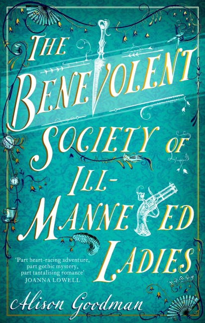 The Benevolent Society of Ill-Mannered Ladies - Alison Goodman