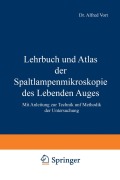 Cover-Bild zum Titel 'Lehrbuch und Atlas der Spaltlampenmikroskopie des Lebenden Auges' von 'A. Vogt'