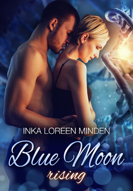 Blue Moon Rising - Inka Loreen Minden