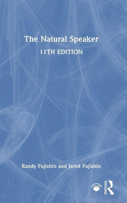 The Natural Speaker - Jared Fujishin, Randy Fujishin