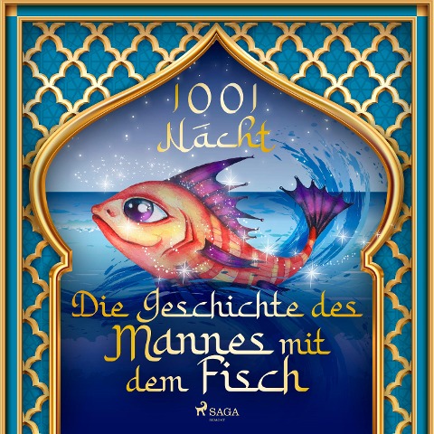 Die Geschichte des Mannes mit dem Fisch - Märchen aus Nacht