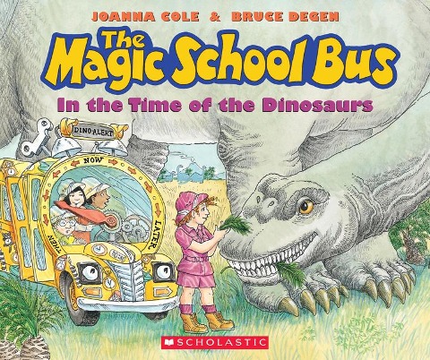 The Magic School Bus in the Time of the Dinosaurs - Joanna Cole