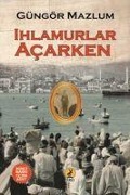 Cover-Bild zum Titel 'Ihlmurlar Acarken' von 'Güngör Mazlum'