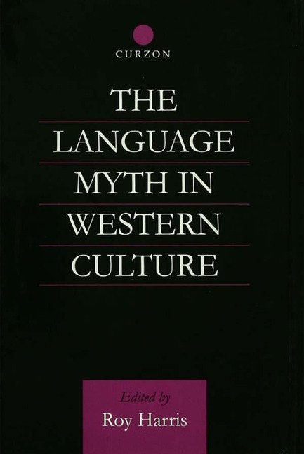 The Language Myth in Western Culture - 