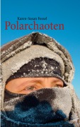 Cover-Bild zum Titel 'Polarchaoten' von 'Karen-Susan Fessel'