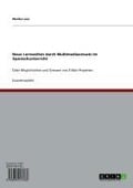 Cover-Bild zum Titel 'Neue Lernwelten durch Multimediaeinsatz im Spanischunterricht' von 'Marika Loos'