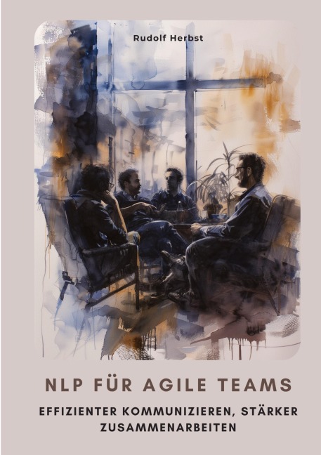 NLP für agile Teams - Rudolf Herbst