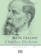 Cover-Bild zum Titel 'Mein Freund Charles Dickens.' von 'John Forster'