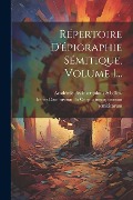 Cover-Bild zum Titel 'Répertoire D'épigraphie Sémitique, Volume 1...' von ''