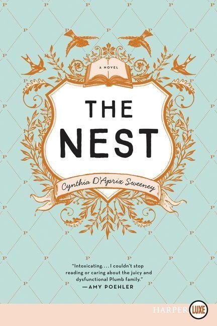 The Nest - Cynthia D'Aprix Sweeney