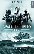 Cover-Bild zum Titel 'Space Troopers Next - Sammelband: Folgen 1-5' von 'P. E. Jones'