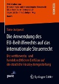 Die Anwendung des EU-Beihilferechts auf das internationale Steuerrecht - ¿Ime Jozipovi¿