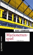 Cover-Bild zum Titel 'Marionettenspiel' von 'Kurt Lehmkuhl'