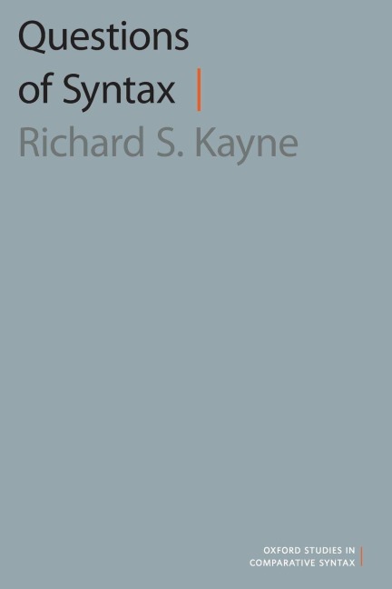 Questions of Syntax - Richard S Kayne