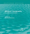 Cover-Bild zum Titel 'Medical Geography (Routledge Revivals)' von ''