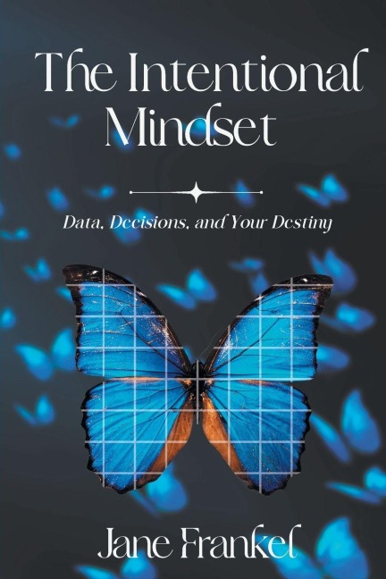 The Intentional Mindset - Jane Frankel