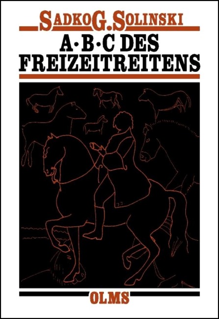 ABC des Freizeitreitens - Sadko G. Solinski