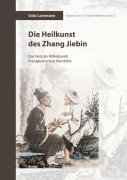 Cover-Bild zum Titel 'Die Heilkunst des Zhang Jiebin' von 'Udo Lorenzen'