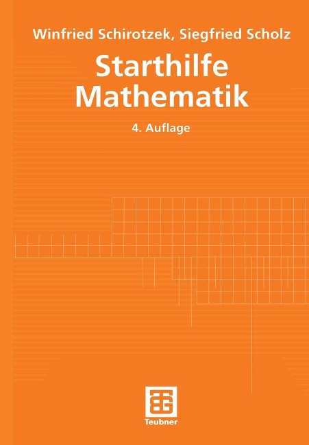 Starthilfe Mathematik - Winfried Schirotzek, Siegfried Scholz