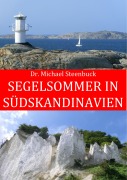 Segelsommer in Südskandinavien - Michael Steenbuck