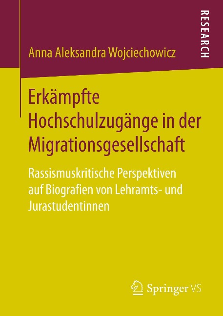 Erkämpfte Hochschulzugänge in der Migrationsgesellschaft - Anna Aleksandra Wojciechowicz