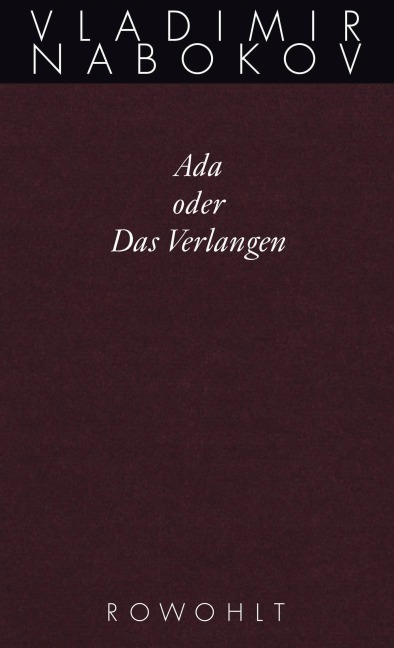 Gesammelte Werke. Band 11. Ada oder Das Verlangen - Vladimir Nabokov