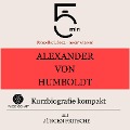Cover-Bild zum Titel 'Alexander von Humboldt: Kurzbiografie kompakt' von 'Jürgen Fritsche, Minuten, Minuten Biografien'