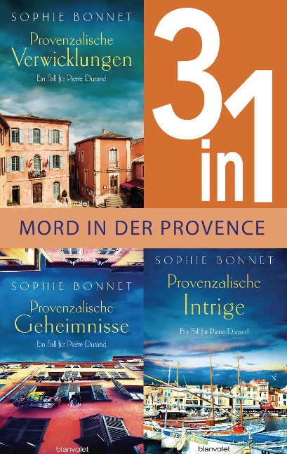 Drei Fälle für Pierre Durand: Provenzalische Verwicklungen / Provenzalische Geheimnisse / Provenzalische Intrige (3in1-Bundle) - Sophie Bonnet