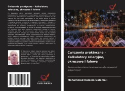Cover-Bild zum Titel '¿wiczenia praktyczne - Kalkulatory relacyjne, okresowe i falowe' von 'Mohammad Kaleem Galamali'