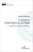 Cover-Bild zum Titel 'Prophéties et politique au Sénégal' von 'Ndione'