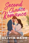 Cover-Bild zum Titel 'Second Chance Romance' von 'Olivia Dade'