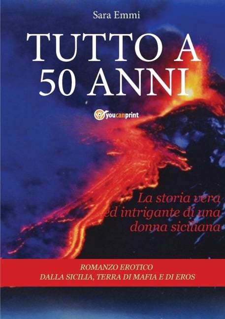 Tutto a 50 anni - Sara Emmi