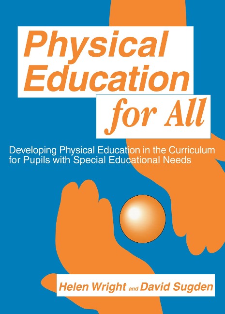 Physical Education for All - David A. Sugden, Helen C. Wright