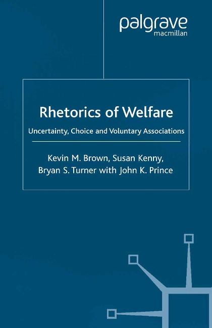 Rhetorics of Welfare - K. Brown, S. Kenny, B. Turner, J. Prince
