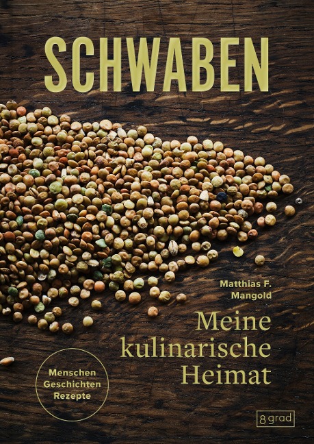 Schwaben. Meine kulinarische Heimat - Matthias Mangold