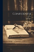 Cover-Bild zum Titel 'Confidentie' von 'A. Kuyper'