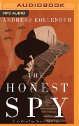 The Honest Spy - Andreas Kollender
