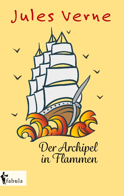 Der Archipel in Flammen - Jules Verne