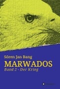 Cover-Bild zum Titel 'MARWADOS' von 'Sören Jan Bang'