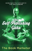 The Self-Publishing Guru - The Book Marketer