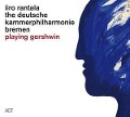 Cover-Bild zum Titel 'Playing Gershwin' von 'Iiro/Deutsche Kammerphilharmonie Bremen Rantala'