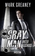 Cover-Bild zum Titel 'The Gray Man - Unter Beschuss' von 'Greaney Mark'