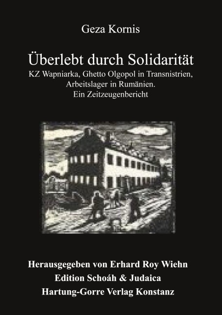 Überlebt durch Solidarität - Geza Kornis