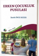 Cover-Bild zum Titel 'Erken Cocukluk Pusulasi' von 'Seyda ince Sezer'