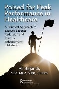 Cover-Bild zum Titel 'Poised for Peak Performance in Healthcare' von 'Ali Birjandi'