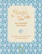 Cover-Bild zum Titel 'Das offizielle Sturm der Liebe-Kochbuch' von 'Bavaria Fiction GmbH'
