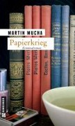 Cover-Bild zum Titel 'Papierkrieg' von 'Martin Mucha'