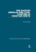 Cover-Bild zum Titel 'The Painter Angelos and Icon-Painting in Venetian Crete' von 'Maria Vassilaki'