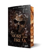 Cover-Bild zum Titel 'The more you break | Mit wunderschönem limitierten Farbschnitt' von 'Brina Johansen'