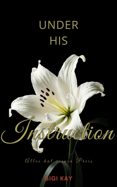 Under his Instruction - Gigi Kay, Nicole Rott